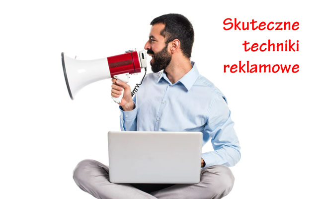 Skuteczne techniki reklamowe