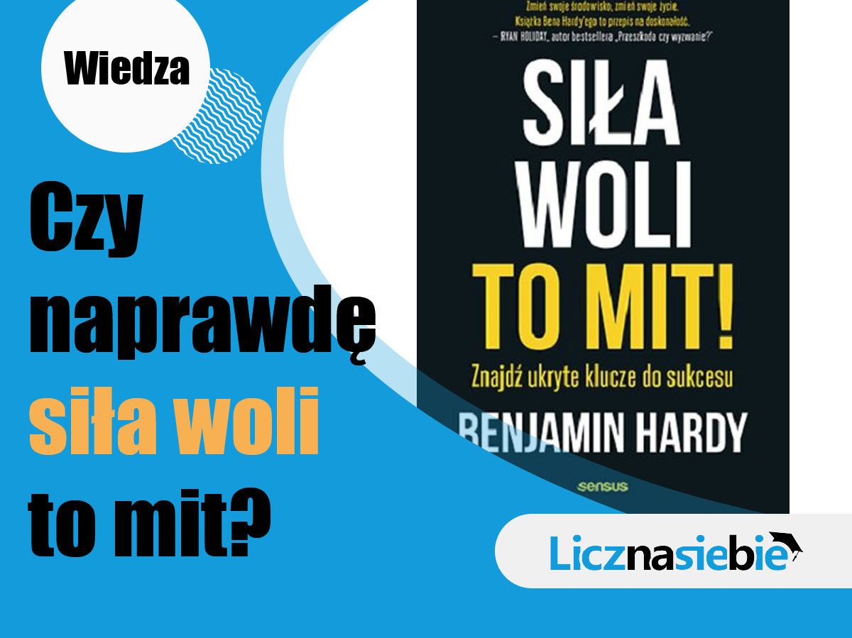 Siła woli to mit