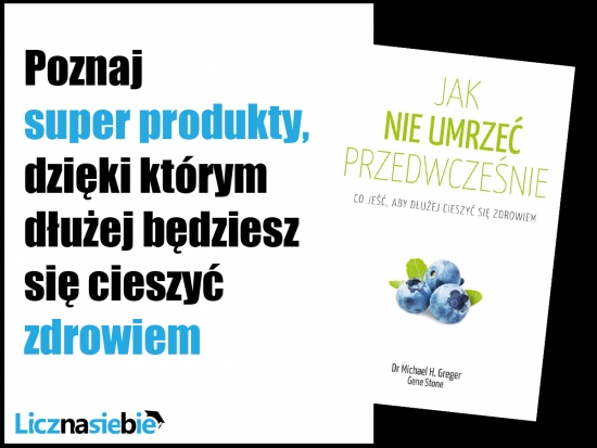 Jak nie umrzeć przedwcześnie