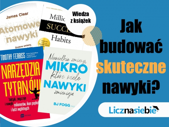Jak budować skuteczne nawyki?