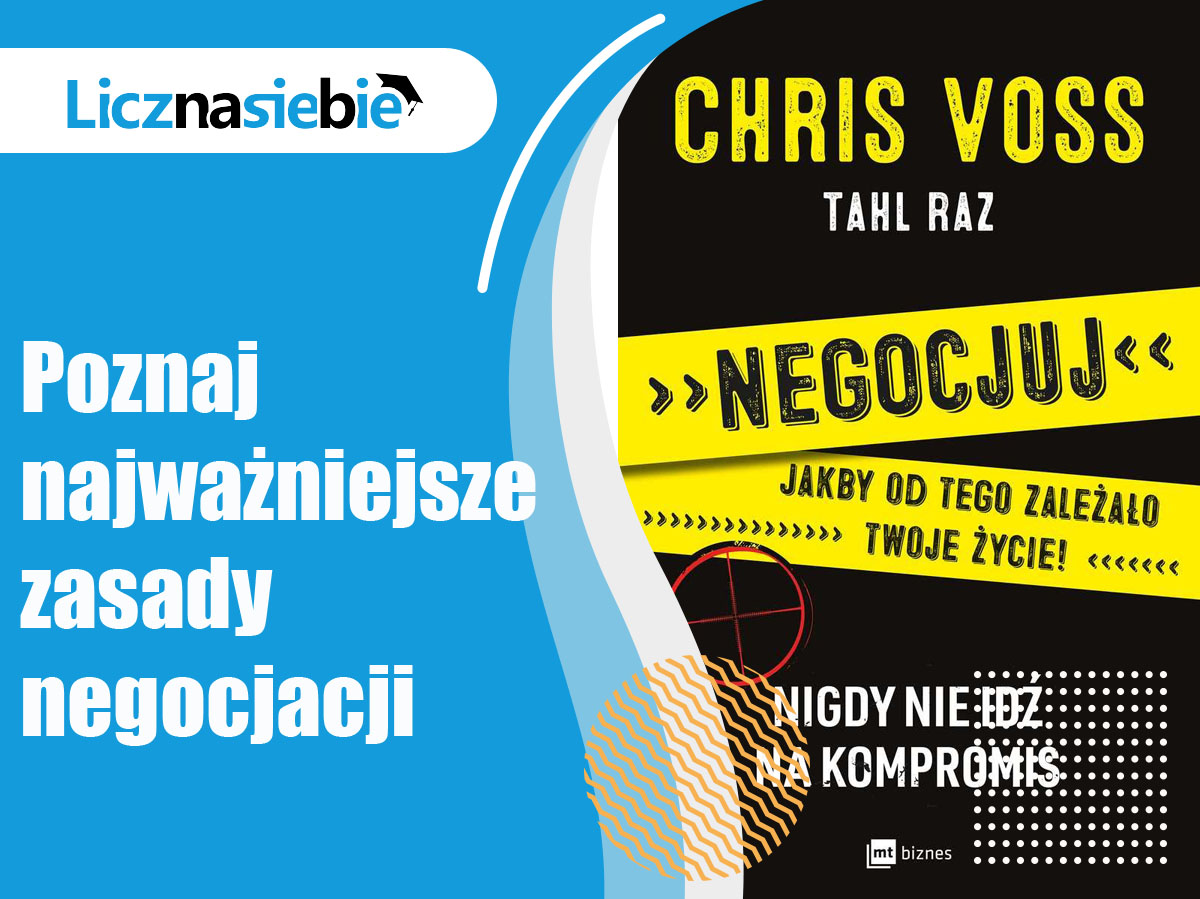 Negocjuj jakby od tego zależało twoje życie