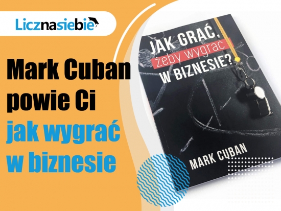 Jak grać, żeby wygrać w biznesie