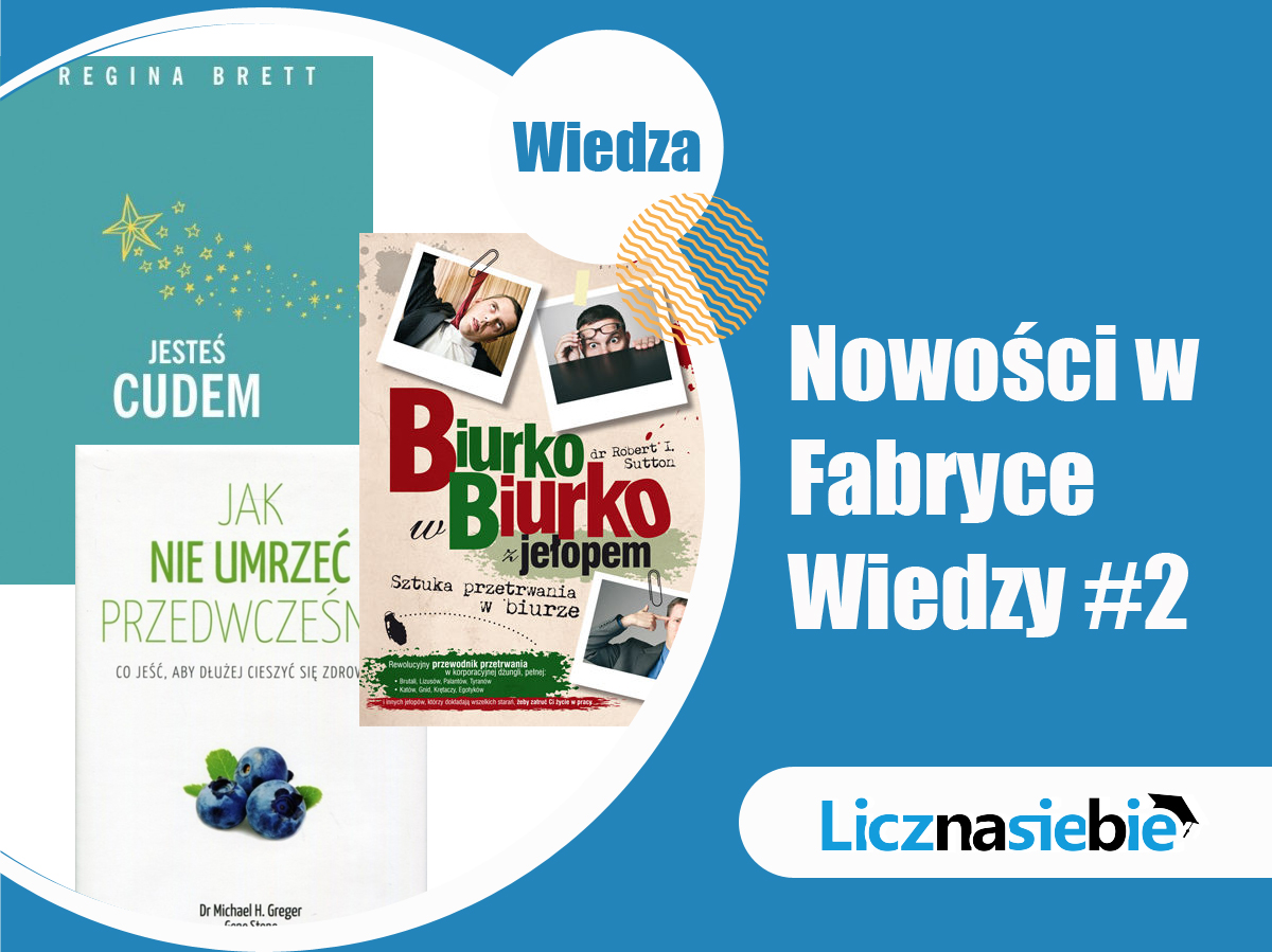 Nowości w Fabryce wiedzy #2