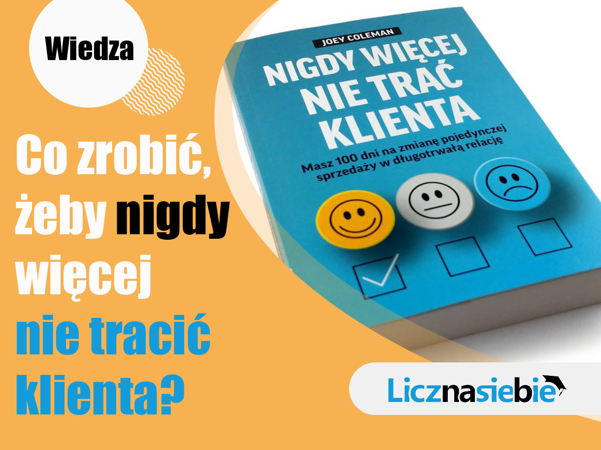 Nigdy więcej nie trać Klienta