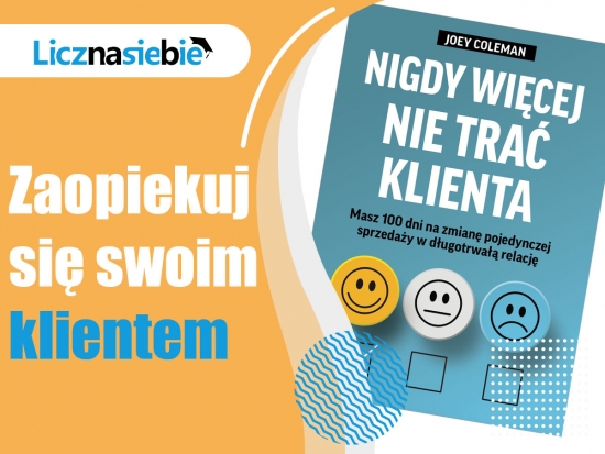 Nigdy więcej nie trać Klienta