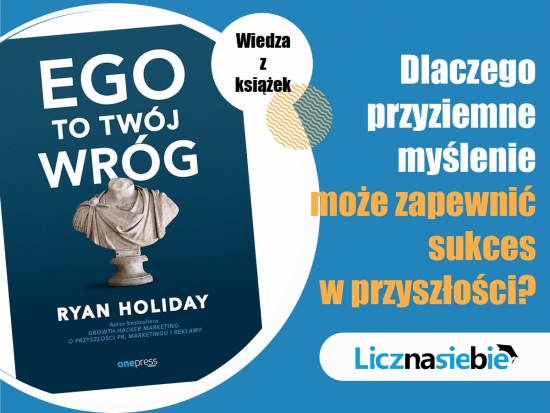 Ego to Twój wróg