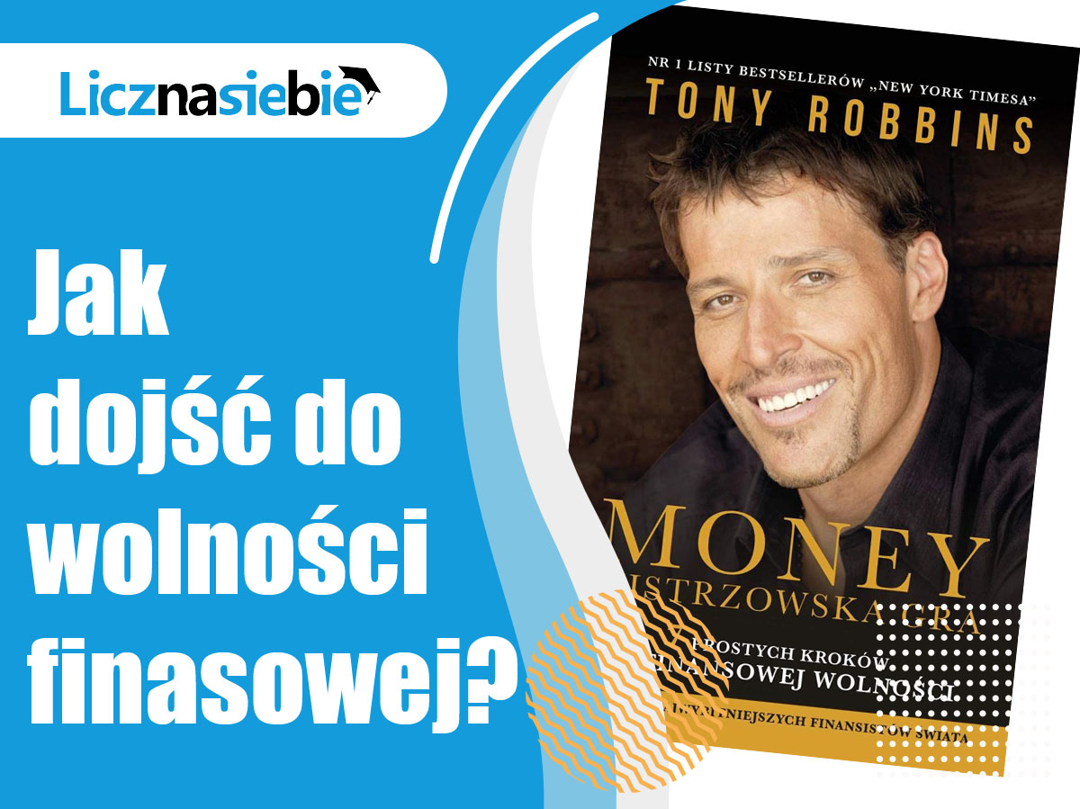 Money. Mistrzowska gra. 7 prostych kroków do finansowej wolności