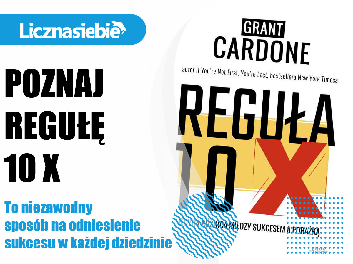 Reguła 10X