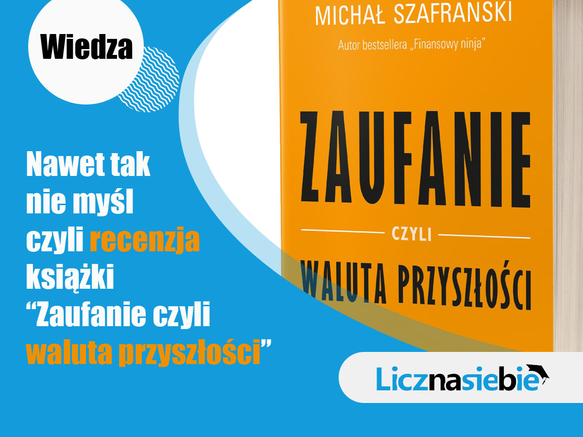 Zaufanie czyli waluta przyszłości